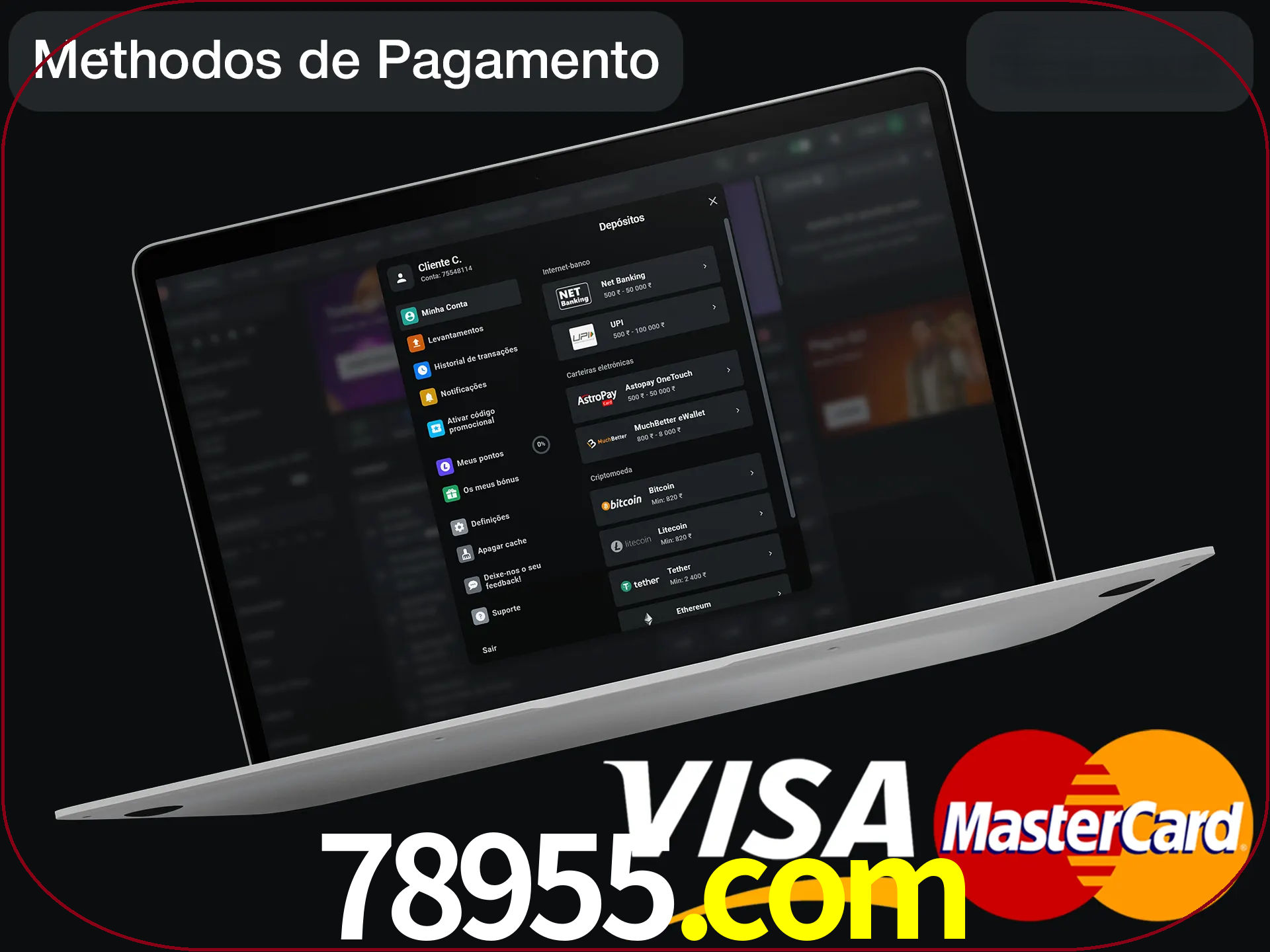 Use seu método de depósito preferido.